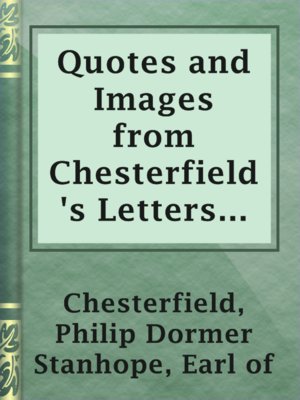 cover image of Quotes and Images from Chesterfield's Letters to His Son